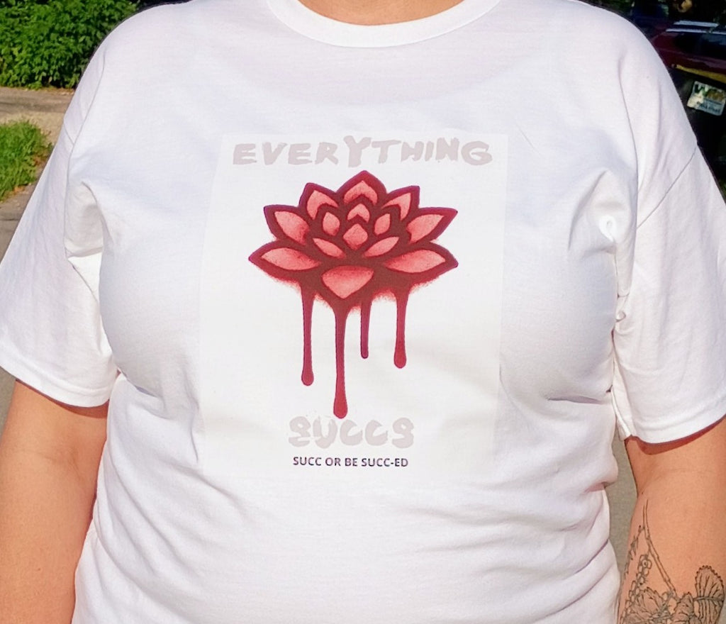 Succ or Be Succ-ed T-shirt